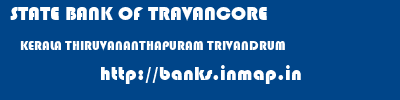 STATE BANK OF TRAVANCORE  KERALA THIRUVANANTHAPURAM TRIVANDRUM   banks information 
